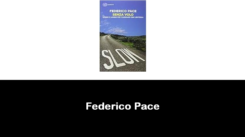 libri di Federico Pace