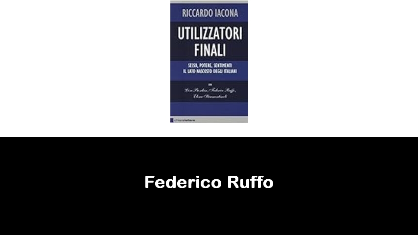 libri di Federico Ruffo