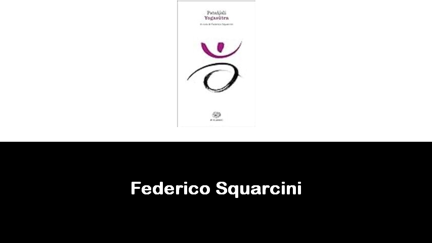 libri di Federico Squarcini