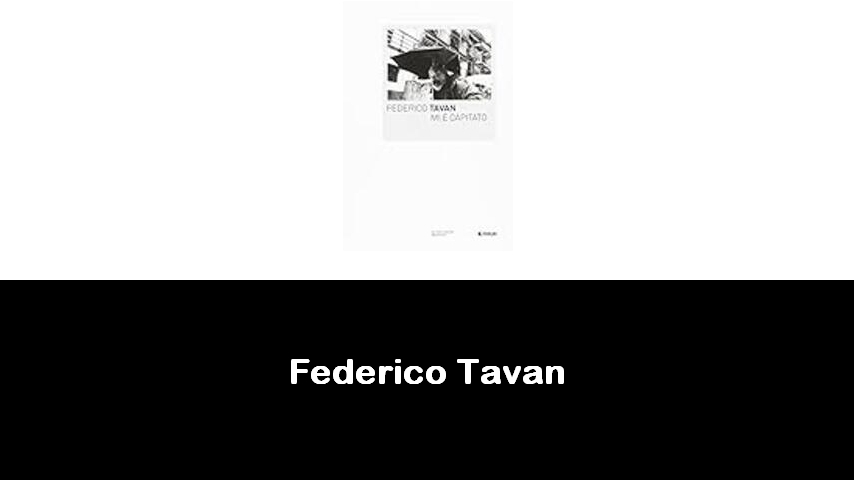 libri di Federico Tavan