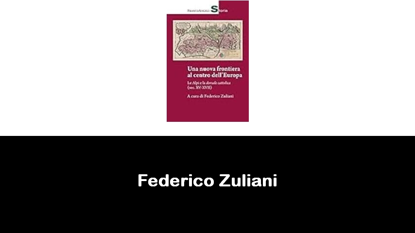 libri di Federico Zuliani