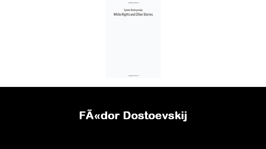 libri di Fëdor Dostoevskij