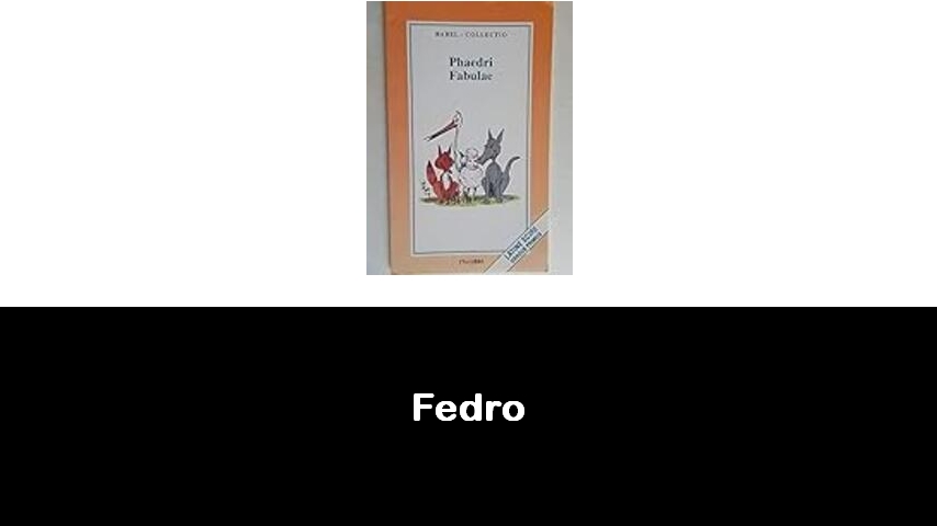 libri di Fedro