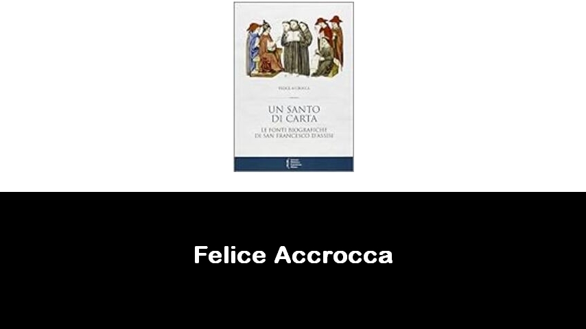 libri di Felice Accrocca