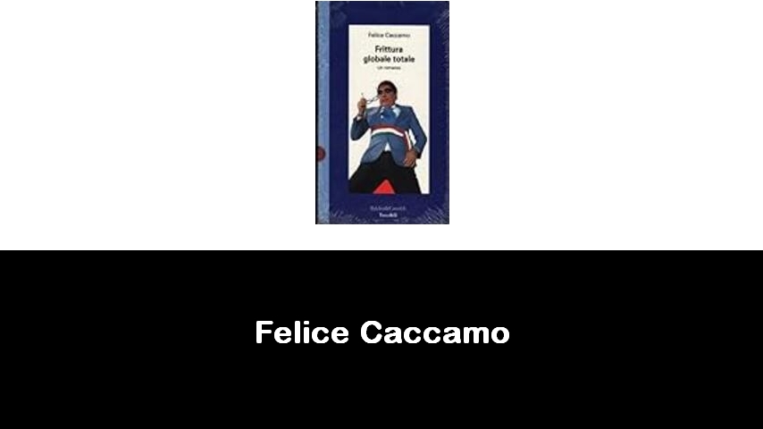 libri di Felice Caccamo