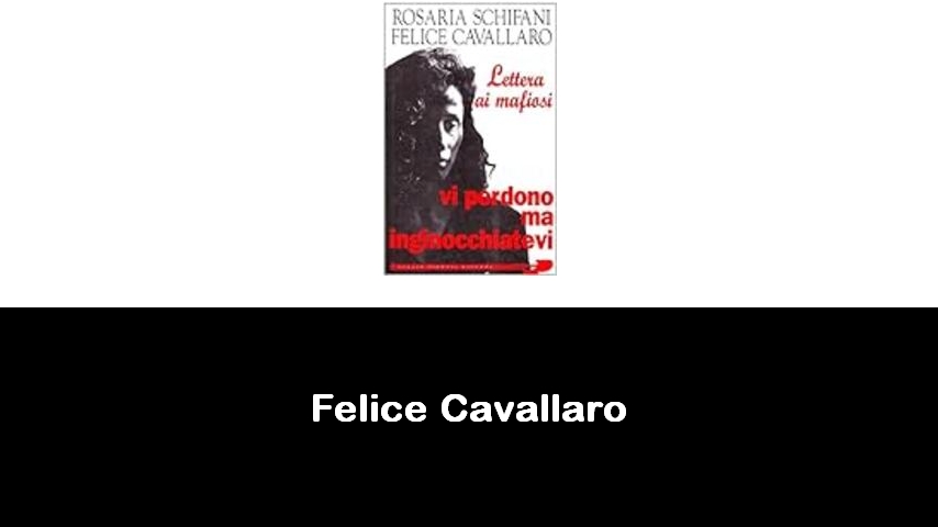 libri di Felice Cavallaro