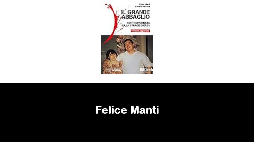 libri di Felice Manti