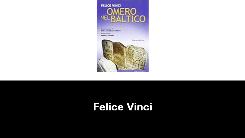 libri di Felice Vinci