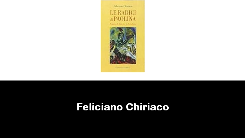 libri di Feliciano Chiriaco