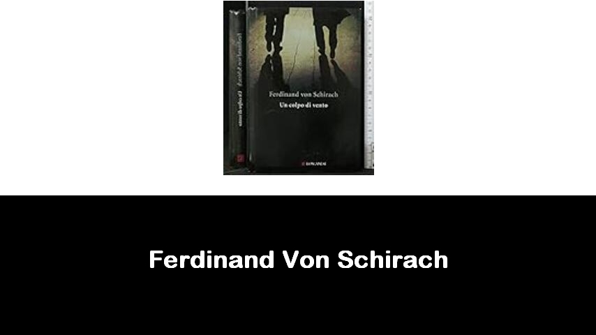 libri di Ferdinand Von Schirach