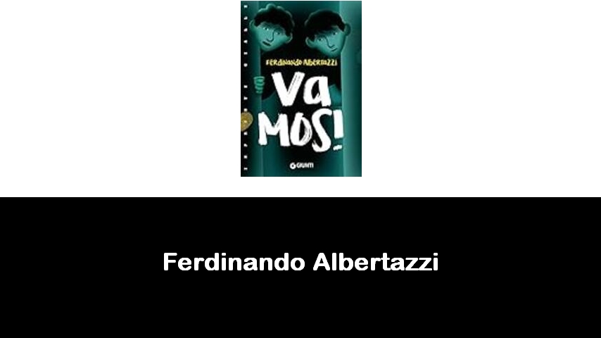 libri di Ferdinando Albertazzi