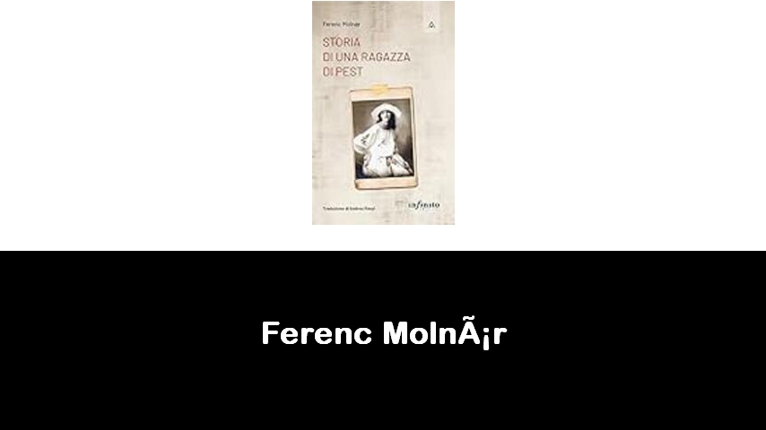 libri di Ferenc Molnár
