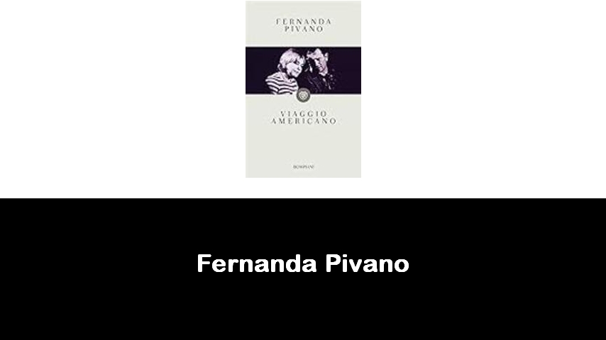 libri di Fernanda Pivano