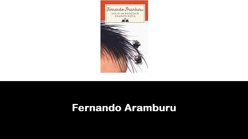 libri di Fernando Aramburu