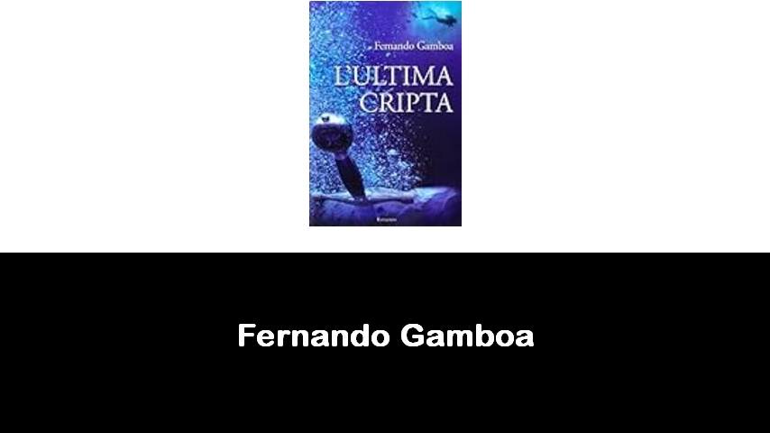 libri di Fernando Gamboa