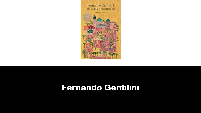 libri di Fernando Gentilini