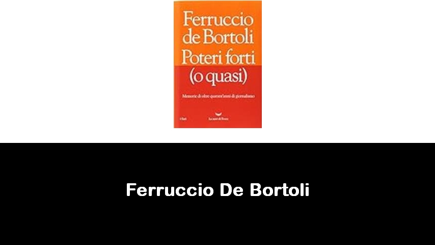libri di Ferruccio De Bortoli