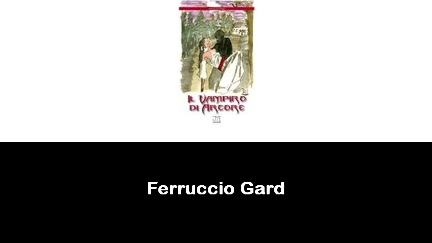 libri di Ferruccio Gard