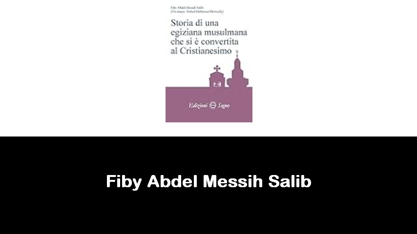 libri di Fiby Abdel Messih Salib