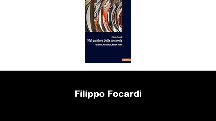 libri di Filippo Focardi
