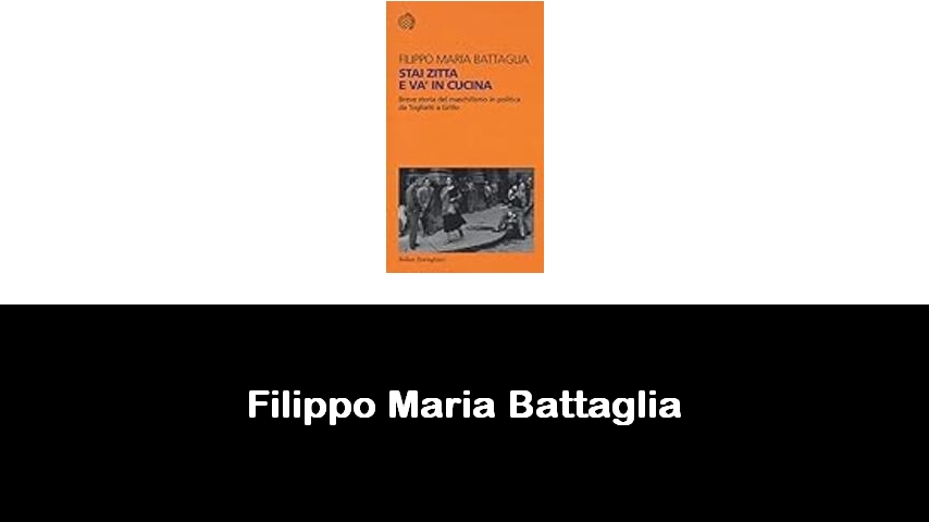 libri di Filippo Maria Battaglia
