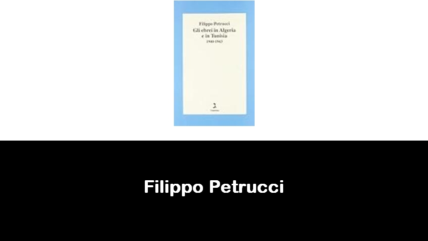 libri di Filippo Petrucci