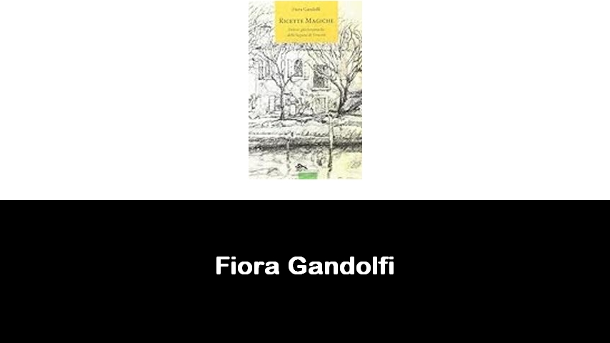 libri di Fiora Gandolfi
