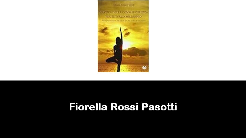 libri di Fiorella Rossi Pasotti