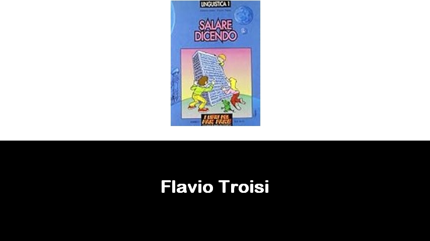 libri di Flavio Troisi
