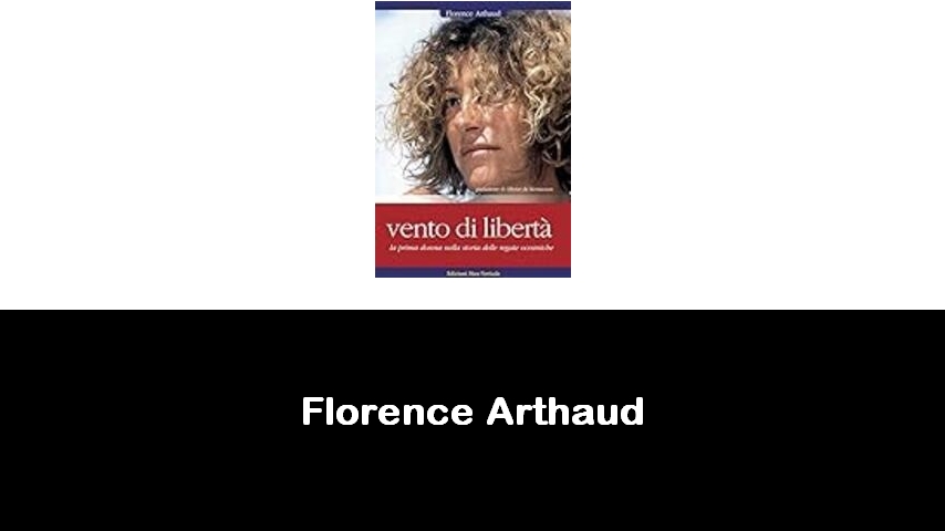 libri di Florence Arthaud