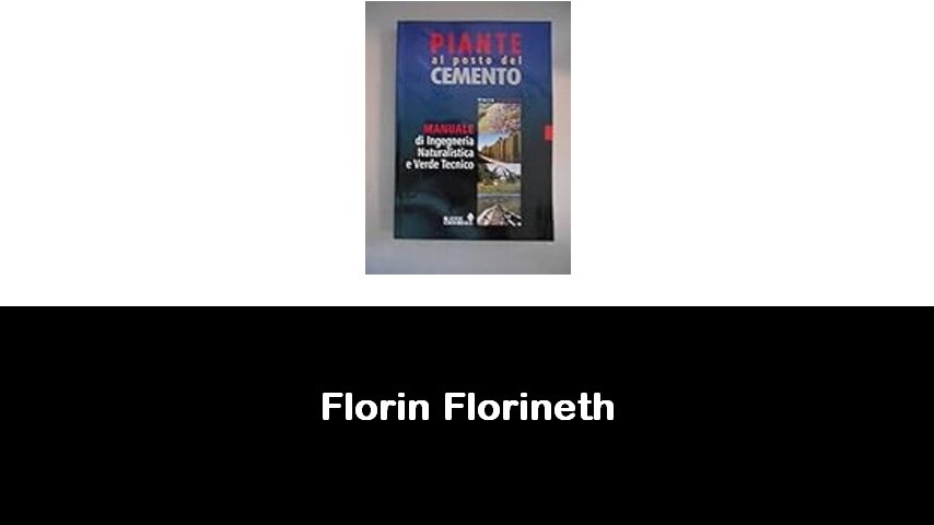 libri di Florin Florineth