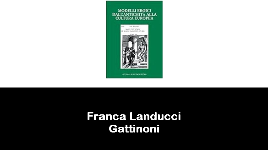 libri di Franca Landucci Gattinoni