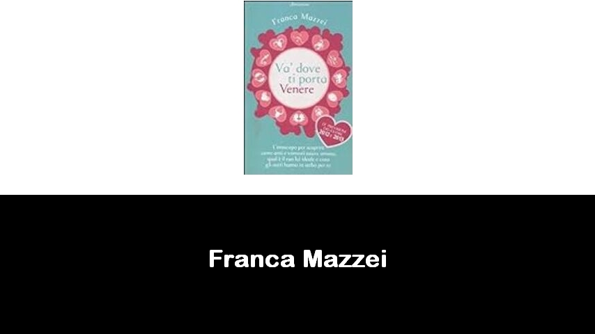 libri di Franca Mazzei