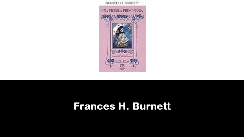 libri di Frances H. Burnett