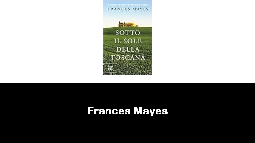 libri di Frances Mayes