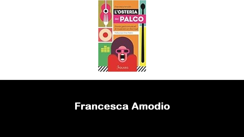 libri di Francesca Amodio