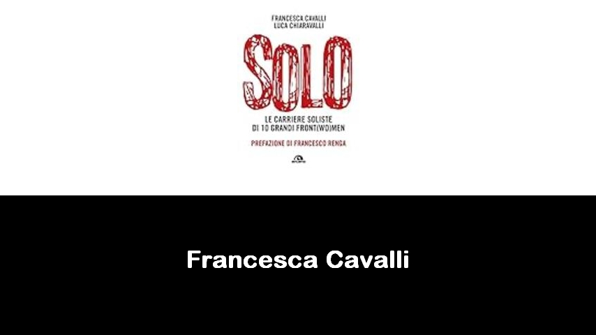 libri di Francesca Cavalli