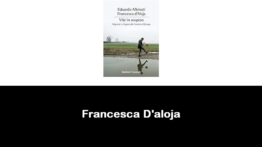 libri di Francesca D'aloja