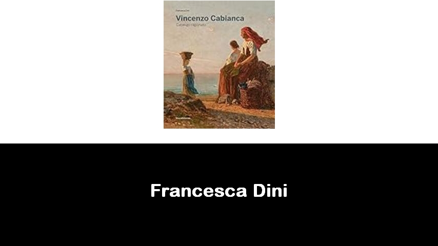 libri di Francesca Dini