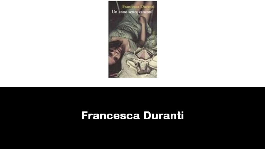libri di Francesca Duranti