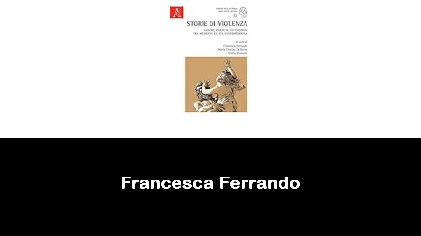 libri di Francesca Ferrando