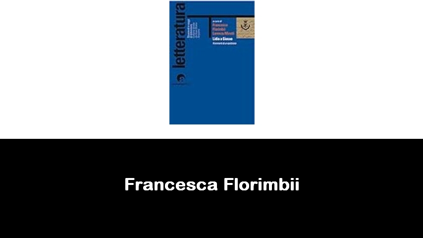 libri di Francesca Florimbii