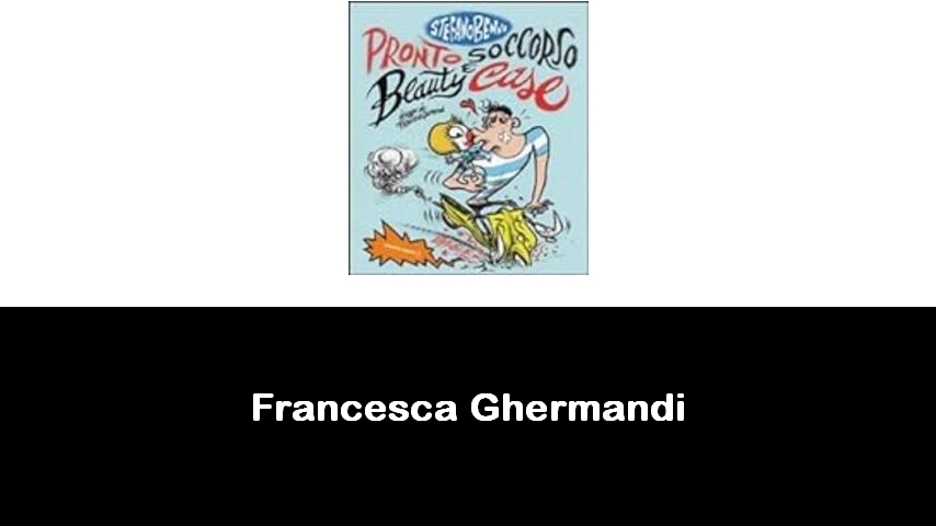 libri di Francesca Ghermandi