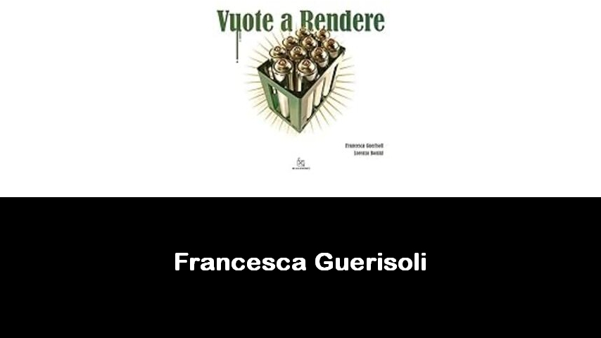libri di Francesca Guerisoli