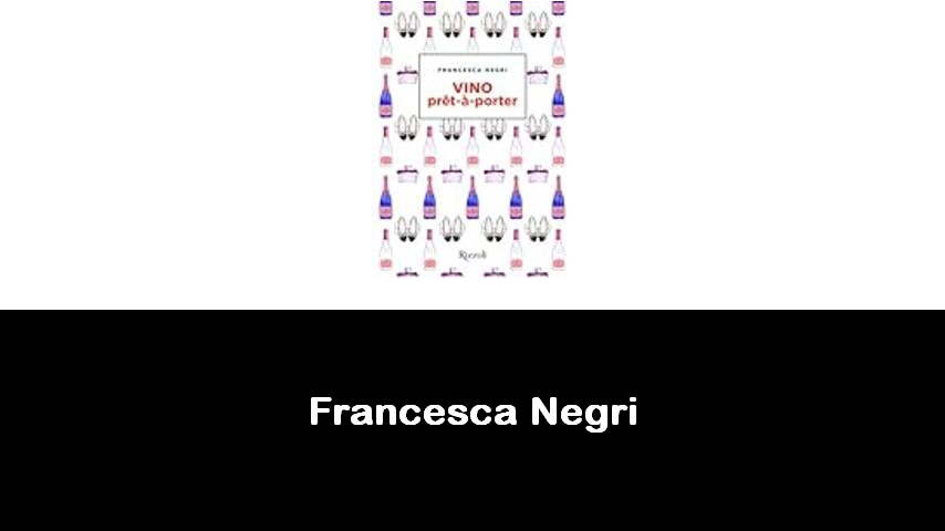 libri di Francesca Negri