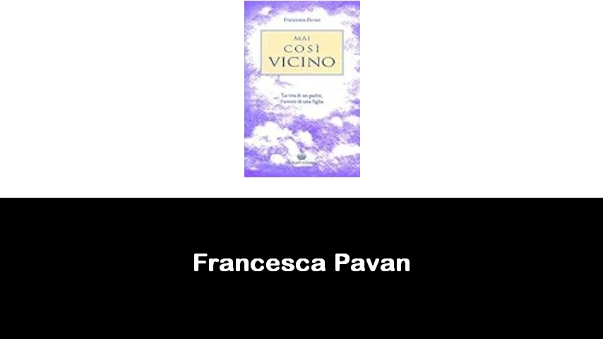 libri di Francesca Pavan