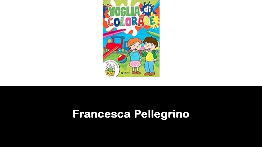 libri di Francesca Pellegrino