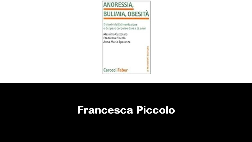 libri di Francesca Piccolo