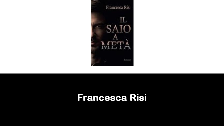 libri di Francesca Risi