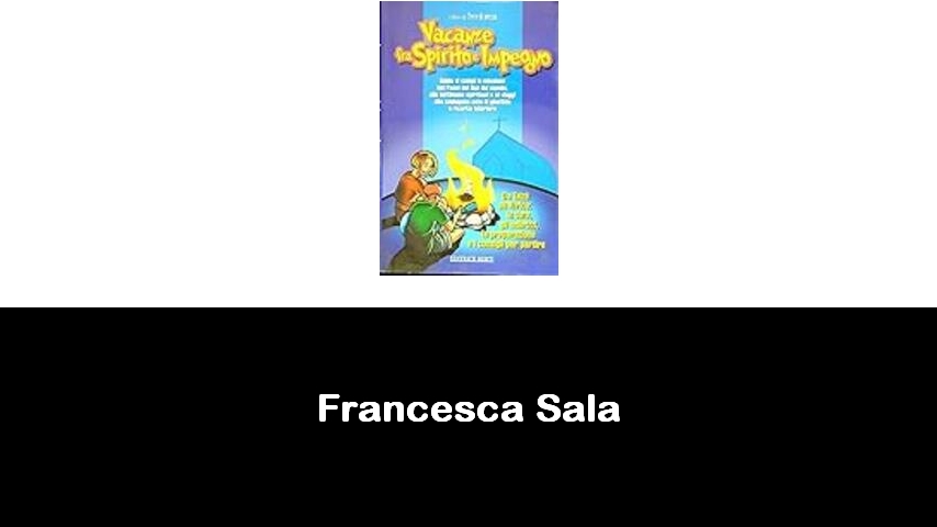 libri di Francesca Sala